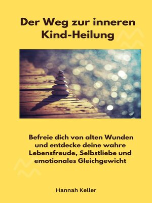 cover image of Der Weg zur inneren Kind-Heilung